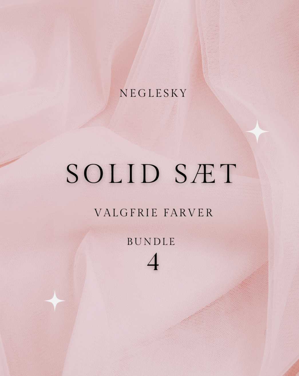 4x Solid Bundle Sæt - Valgfri farver - NegleSky