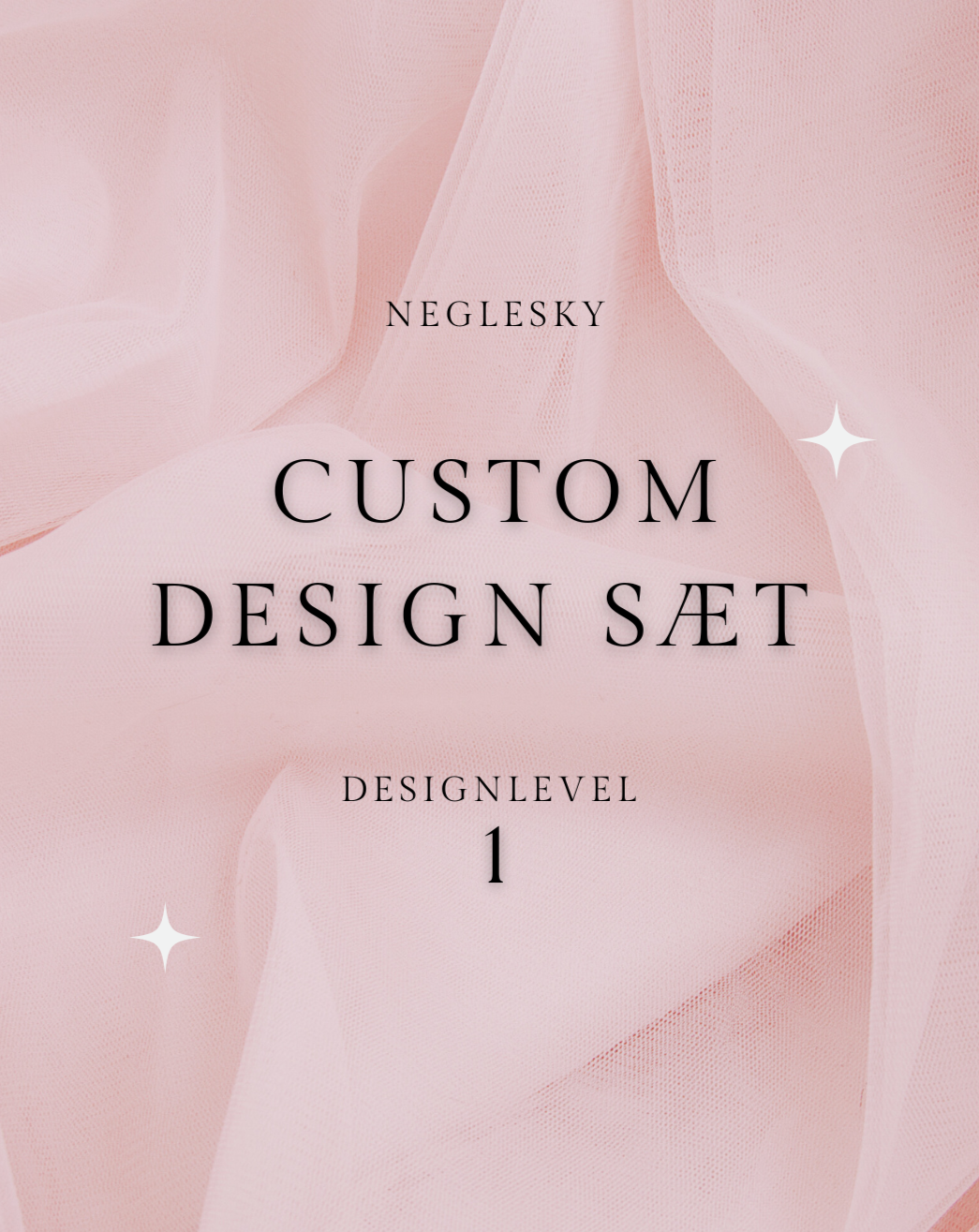 Custom Design Level 1  - (Vælg selv design)